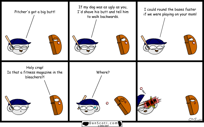 Is that your sister in the outfield.. naked?  She's naked??