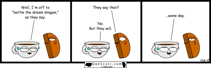 Even talking cups of coffee need sleep.