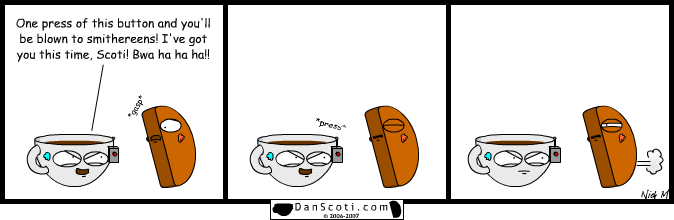 Fortunately for Scoti, Dan forgot to take into account the digestive system.